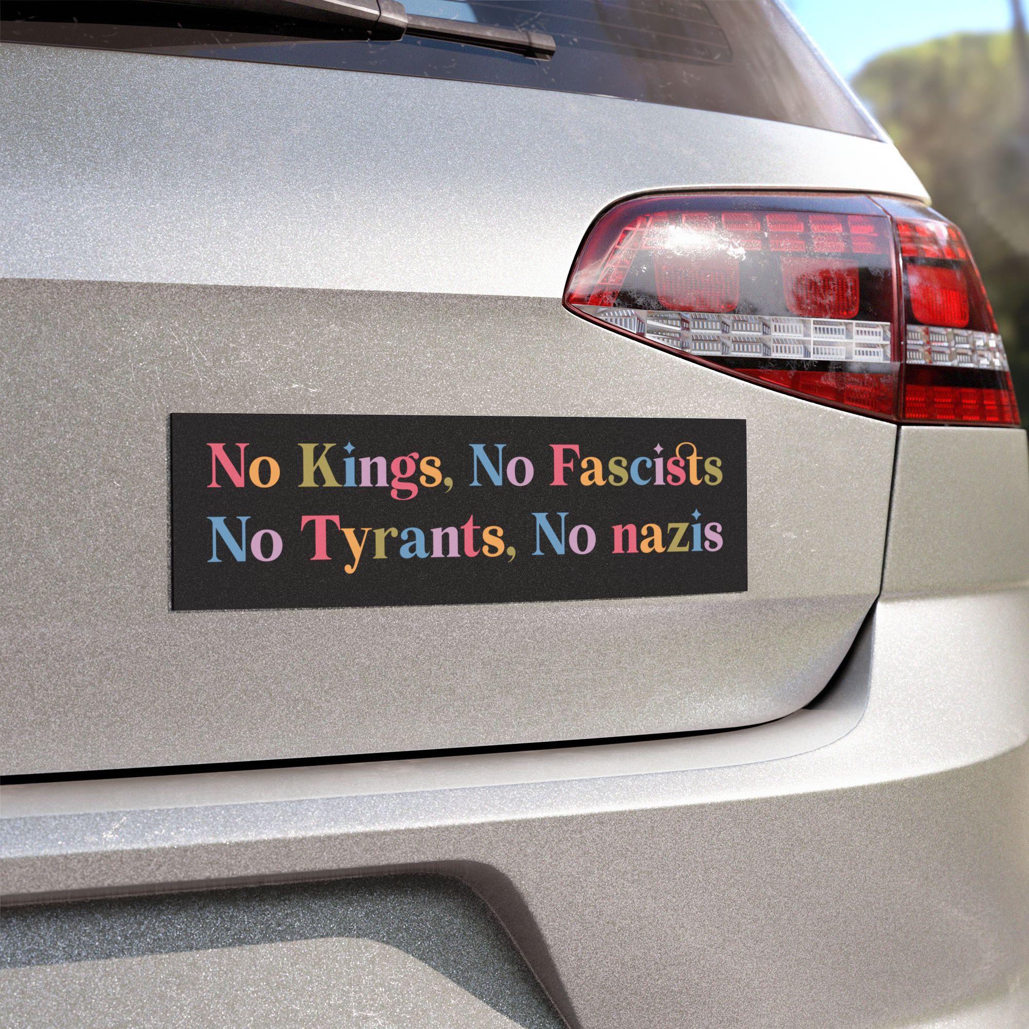 No Kings, No Fascists, No Nazis Car Magnet