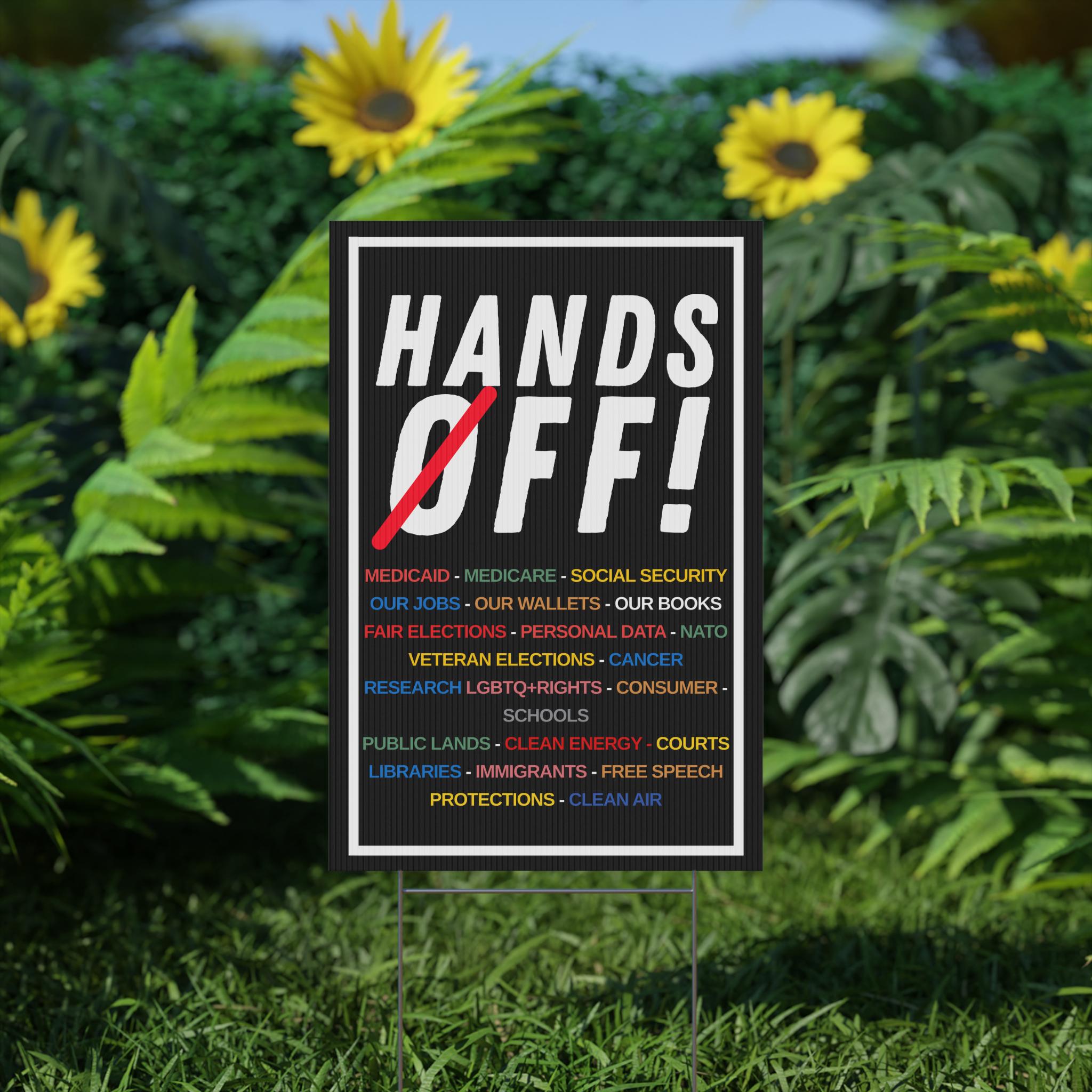 Hands Off Protest Yard Sign - Anti Trump Anti Maga Resistance Sign