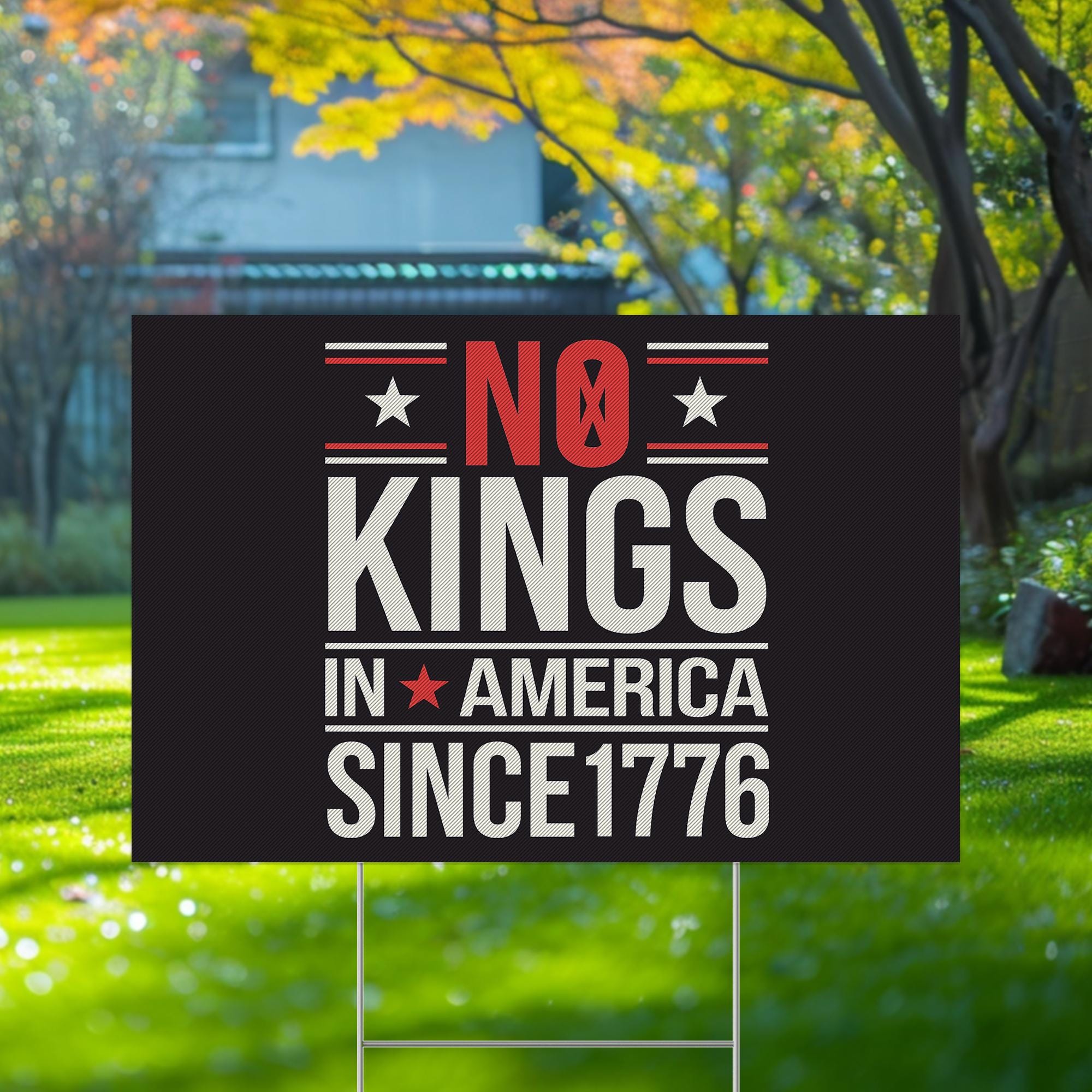 No Kings In America Yard Sign