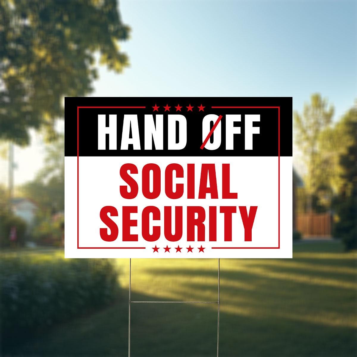 Hands Off Social Security Yard Sign, Hands Off Protest Sign
