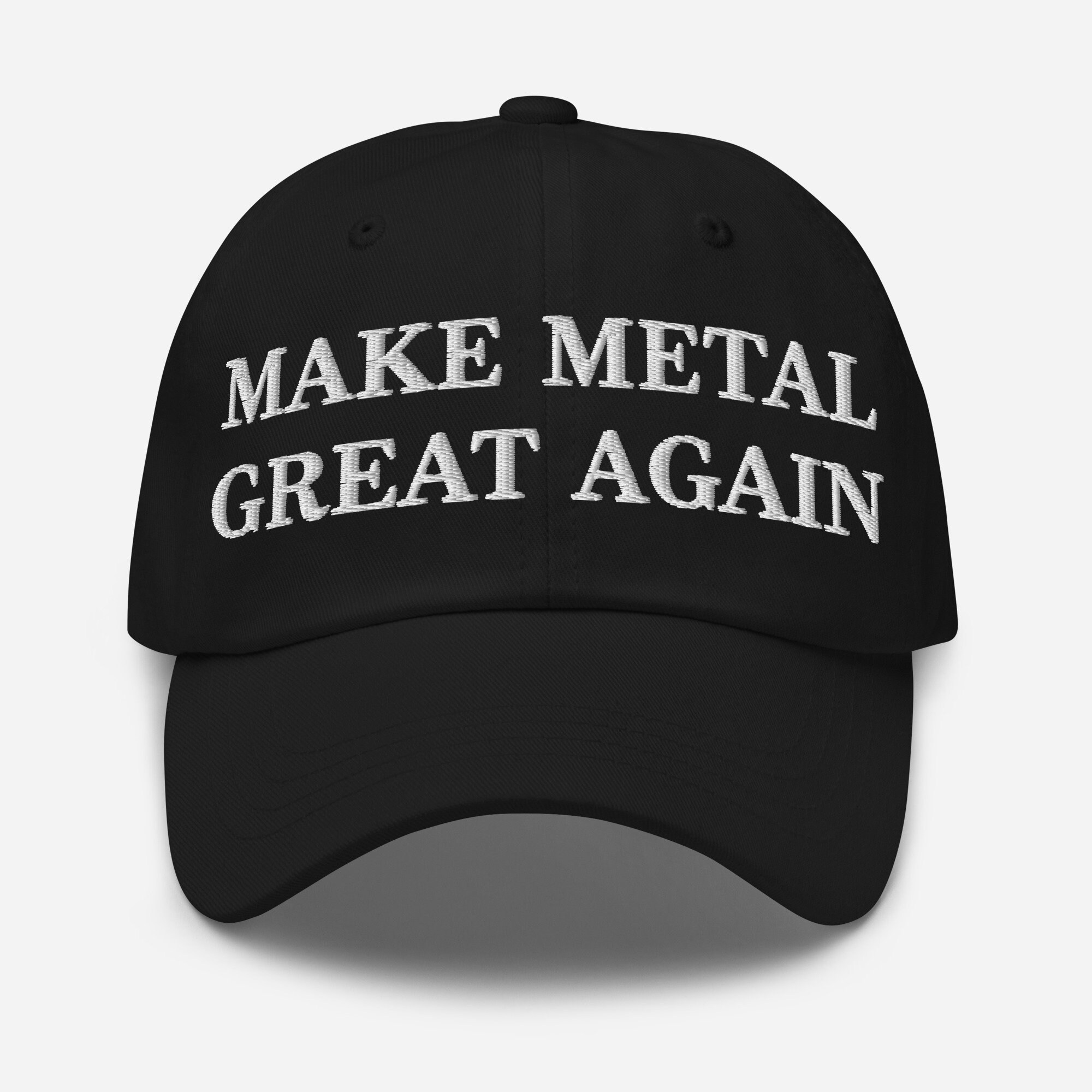 Make Metal Great Again Hat (embroidered Dad Cap)
