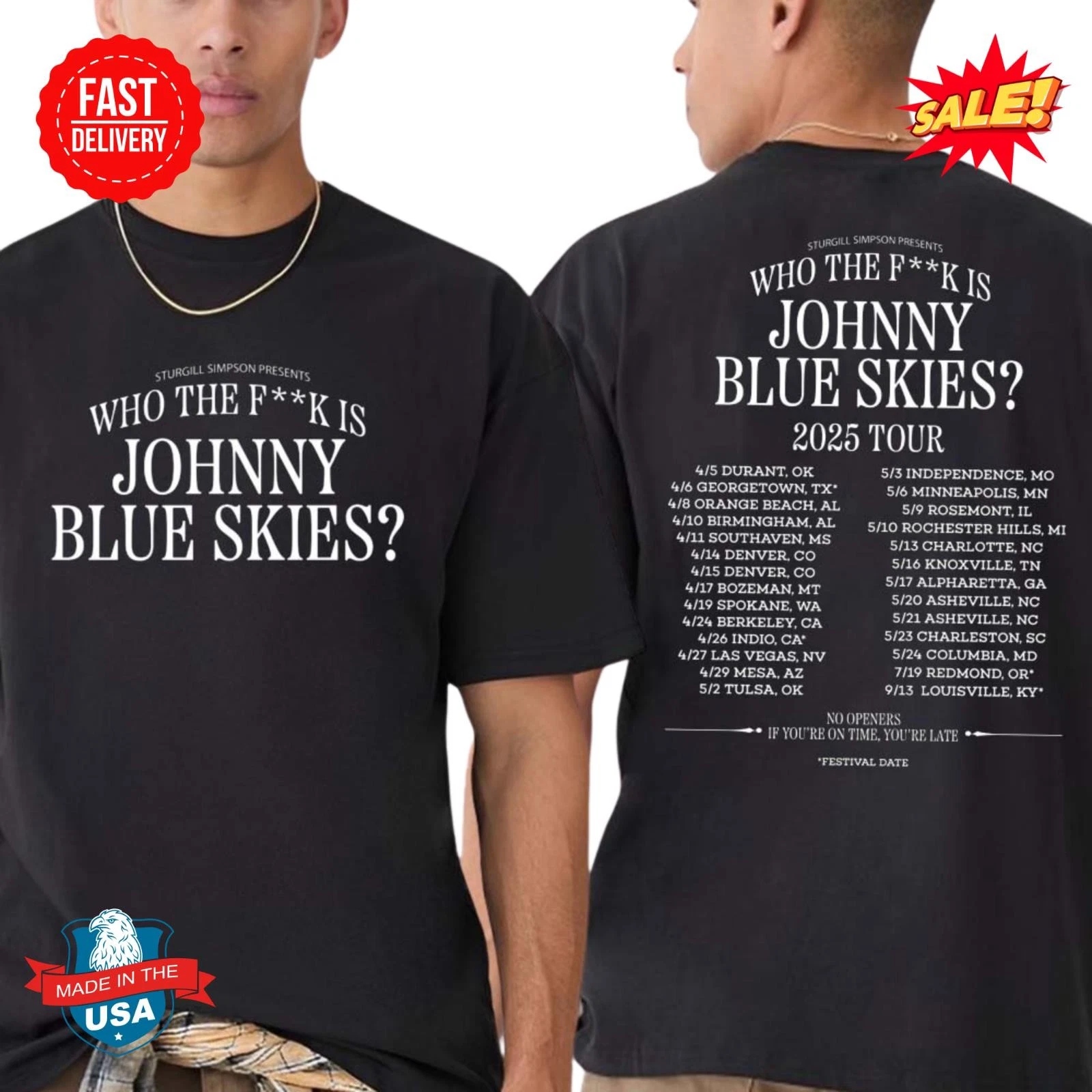 Sturgill Simpson Who The F  K Is Johnny Blue Skies Tour 2025 Dates T-shirt