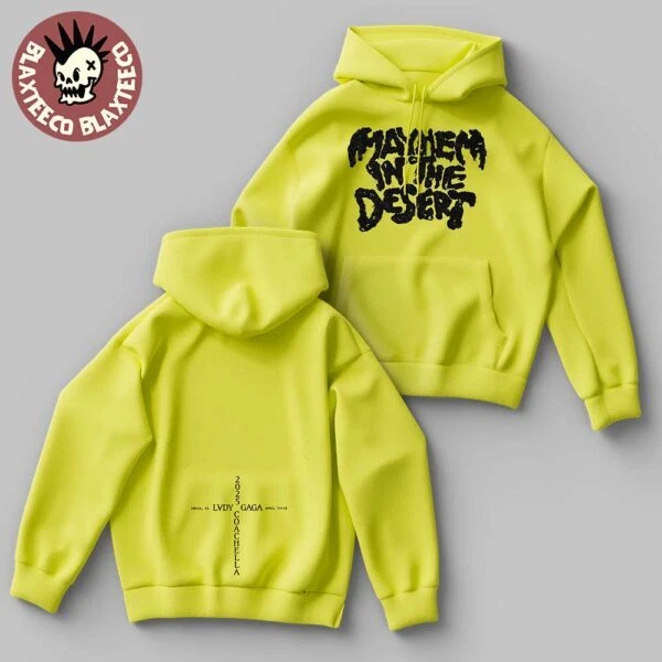 Ld Ga Coachellla 2025 Exclusive Mayhem Indio Ca Mayhem In Desert Hoodie