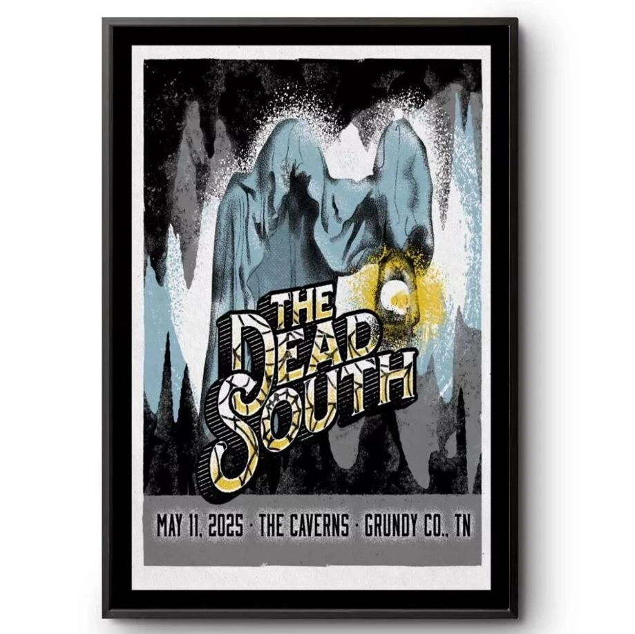 The Dead South May 11 2025 The Caverns In Grundy Co Tn Tour Poster