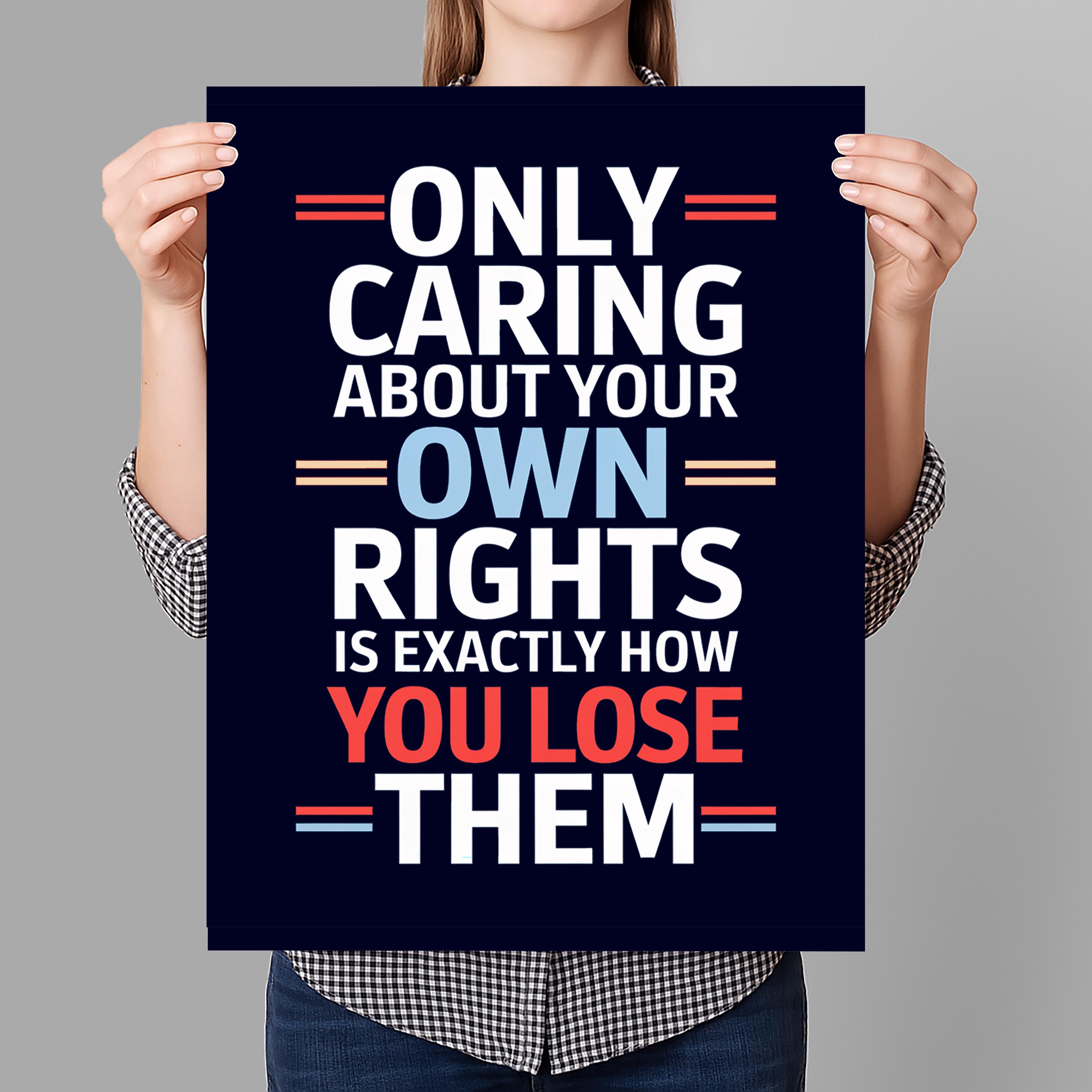 Only Caring About Your Own Rights Protest Sign Printable, Anti-trump Poster Sign For March