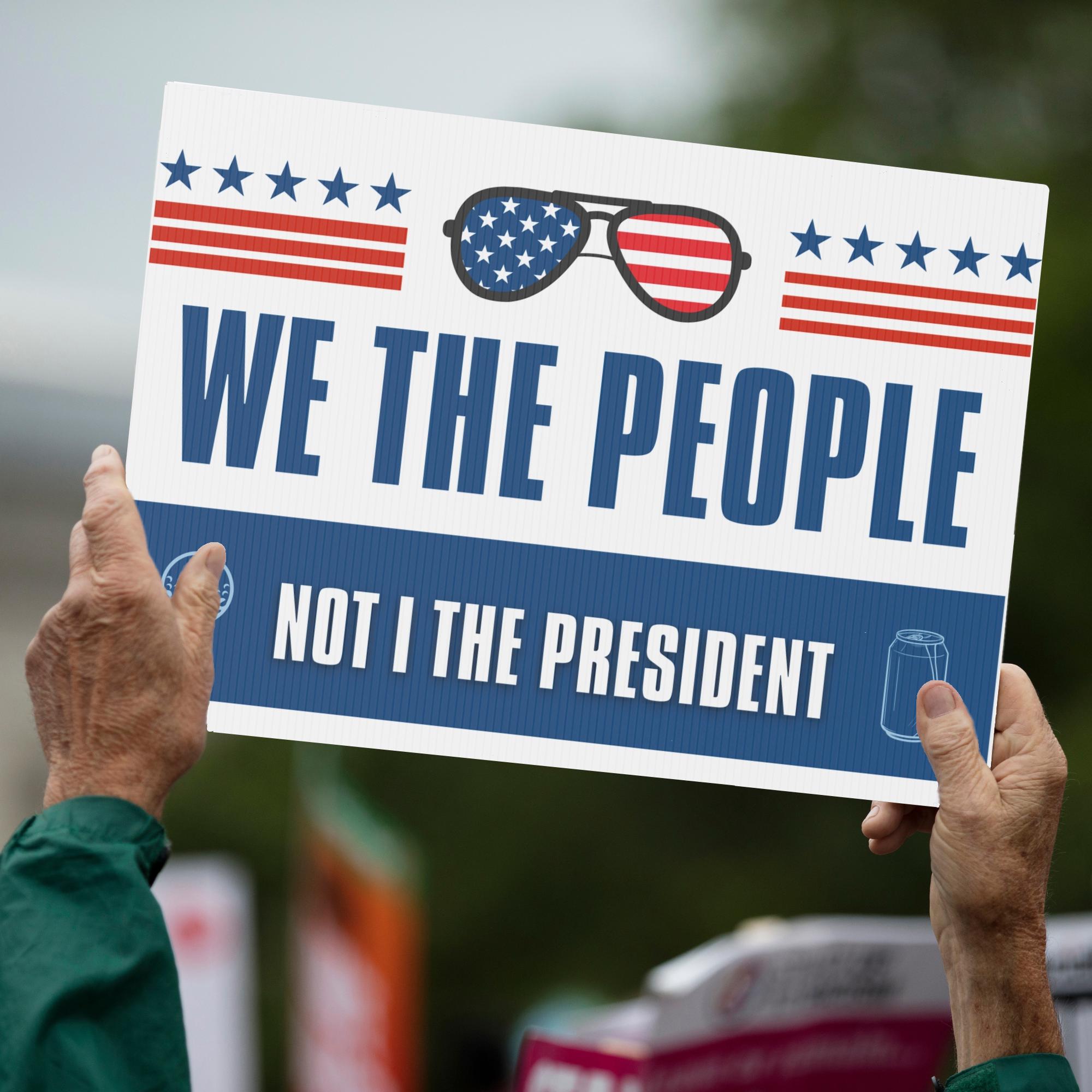 Funny Anti Trump Protest Sign We The People Not