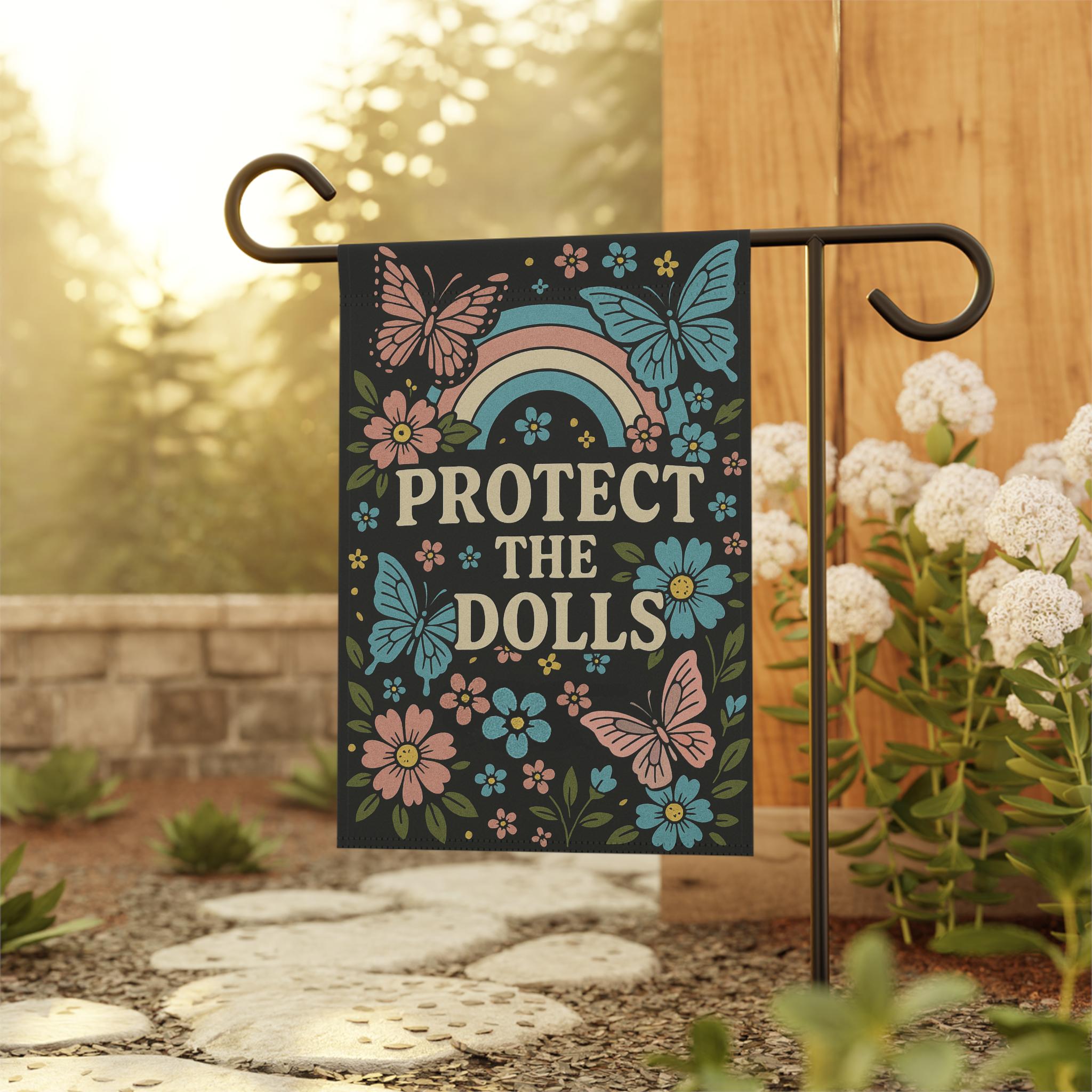Trans Rights Garden Flag, Protect The Dolls, Anti Trump