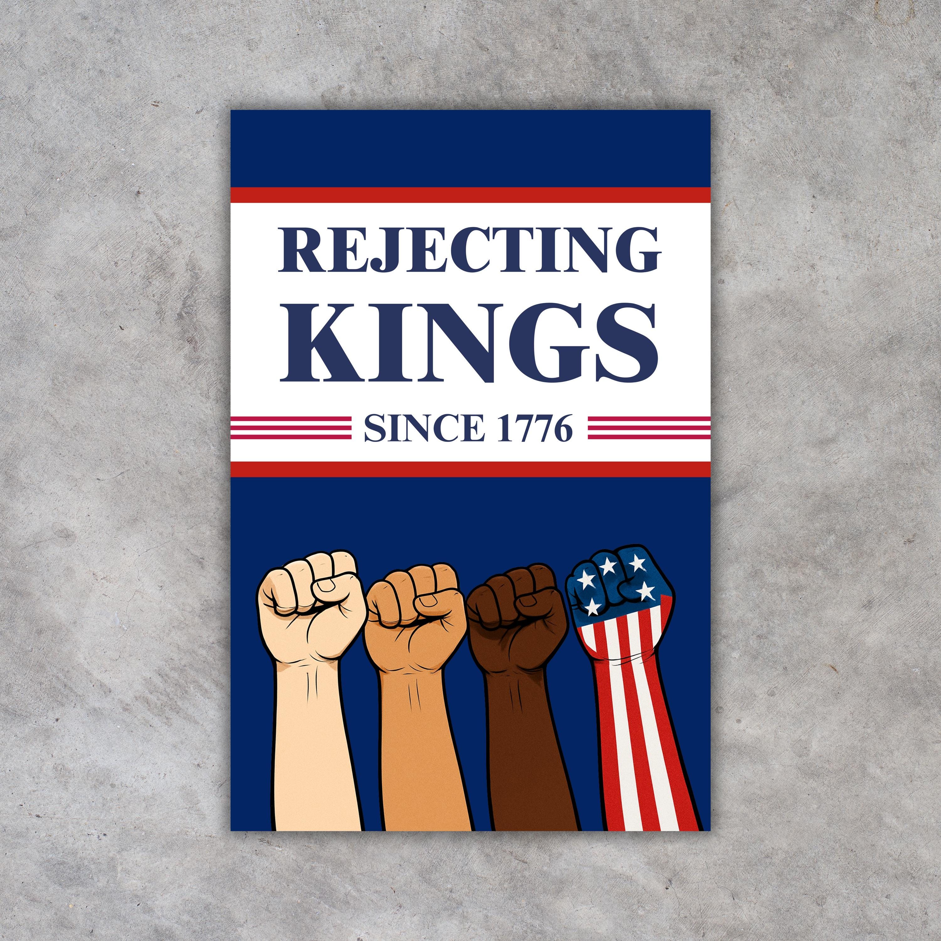 Rejecting Kings Since 1776 Protest Sign, Anti Trump Protest Sign, May Day 2025 Sign