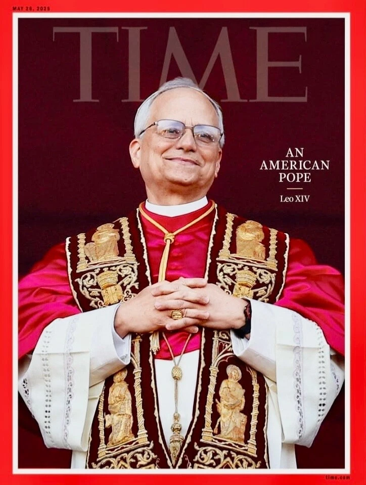 Pope Leo Xiv - An American Pope - Time Magazine - May 2025