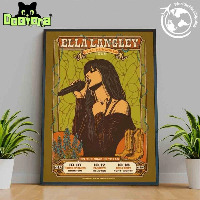 Ella Langley Still Hungover Tour In Texas Dates 2025 Poster