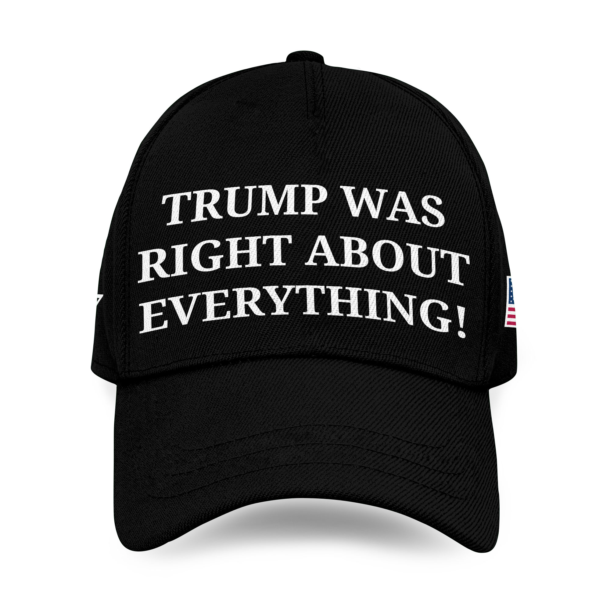 Trump Was Right About Everything Baseball Hat 45 47 Trump Hat  Maga Cap